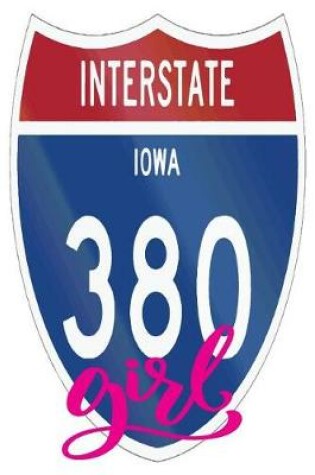 Cover of Interstate Iowa 380 Girl