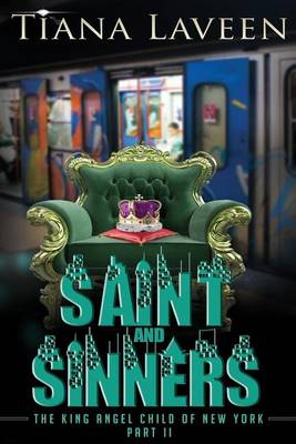 Book cover for Saint and Sinners - The King Angel Child of New York Part 2