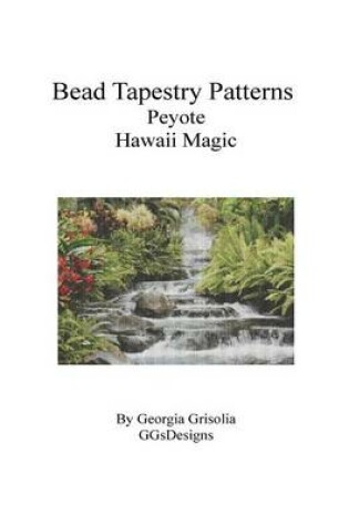 Cover of Bead Tapestry Patterns Peyote Hawaii Magic
