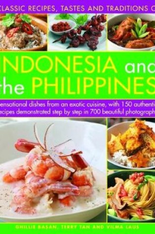Cover of Indonesia and the Philippines, Classic Tastes and Traditions of