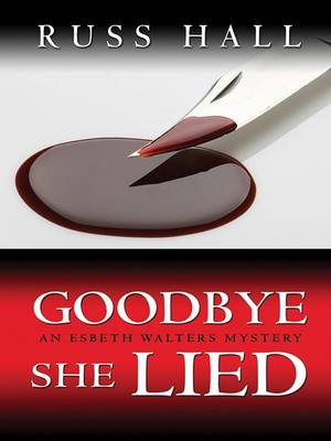 Book cover for Goodbye, She Lied