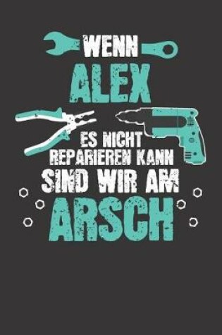 Cover of Wenn ALEX es nicht reparieren kann