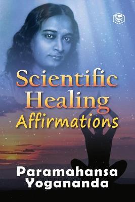 Book cover for Scientific Healing Affirmations