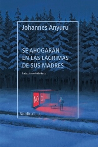 Cover of Se Ahogarán En Las Lágrimas de Sus Madres