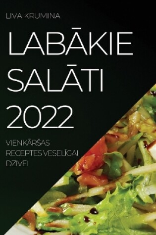 Cover of Lab&#256;kie Sal&#256;ti 2022