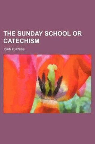 Cover of The Sunday School or Catechism