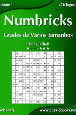 Cover of Numbricks Grades de Vários Tamanhos - Fácil ao Difícil - Volume 1 - 276 Jogos