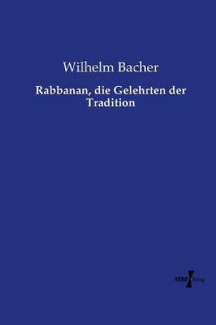 Cover of Rabbanan, die Gelehrten der Tradition