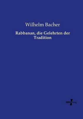 Book cover for Rabbanan, die Gelehrten der Tradition