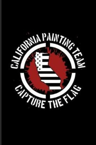 Cover of California Painting Team Capture The Flag