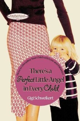 Cover of There's a Perfect Little Angel in Every Child