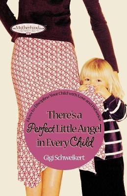 Book cover for There's a Perfect Little Angel in Every Child