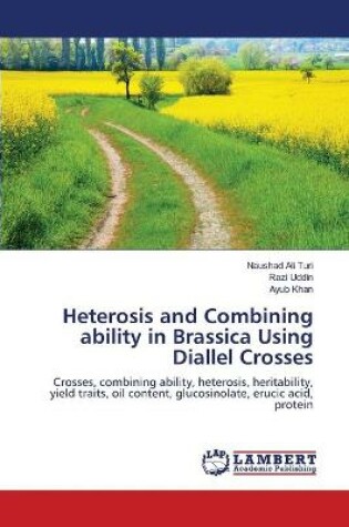 Cover of Heterosis and Combining ability in Brassica Using Diallel Crosses