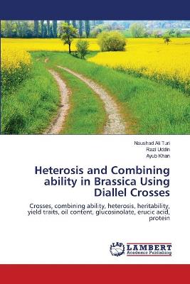 Book cover for Heterosis and Combining ability in Brassica Using Diallel Crosses