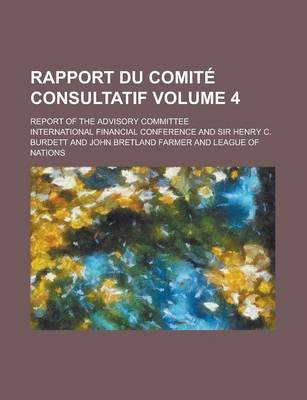 Book cover for Rapport Du Comite Consultatif; Report of the Advisory Committee Volume 4