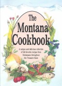 Book cover for The Montana Cookbook