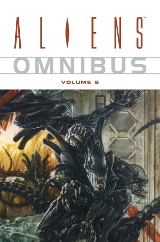 Cover of Aliens Omnibus Volume 6