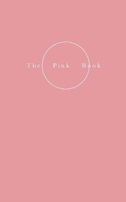 Book cover for The Pink Book - On Skin - The Private, the Intimate and the Erotic