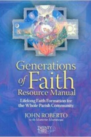 Cover of Generations of Faith Resource Manual