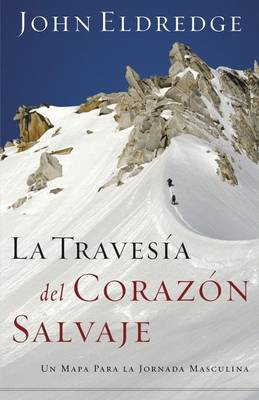 Book cover for La Travesía del Corazón Salvaje