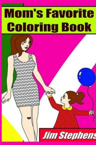 Cover of Mom's Favorite Coloring Book