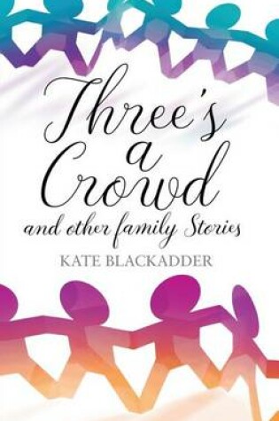 Cover of Three's a Crowd