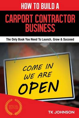 Book cover for How to Build a Carport Contractor Business