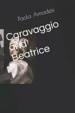 Cover of Caravaggio and Beatrice