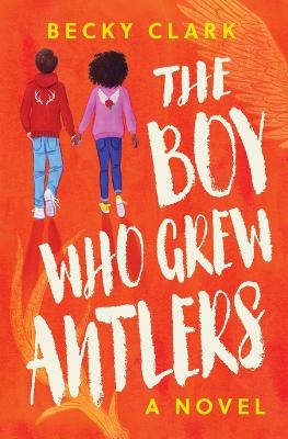 Book cover for The Boy Who Grew Antlers