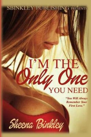 Cover of I'm the Only One You Need