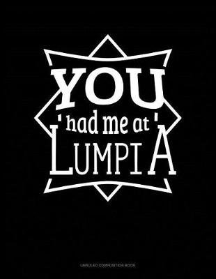 Cover of You Had Me at Lumpia