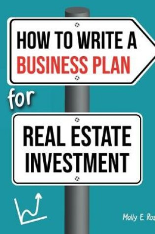 Cover of How To Write A Business Plan For Real Estate Investment