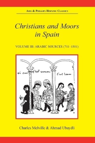 Cover of Christians and Moors in Spain. Vol 3: Arab sources