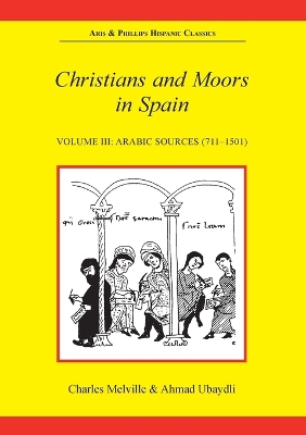 Book cover for Christians and Moors in Spain. Vol 3: Arab sources