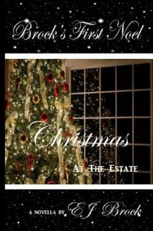 Cover of Brock's First Noel - Christmas at the Estate