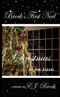 Book cover for Brock's First Noel - Christmas at the Estate