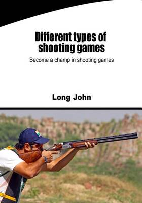 Book cover for Different Types of Shooting Games