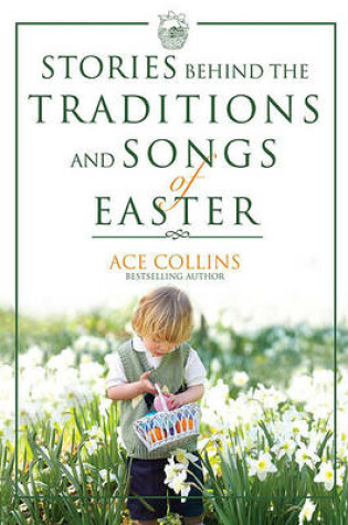 Cover of Stories Behind the Traditions and Songs of Easter