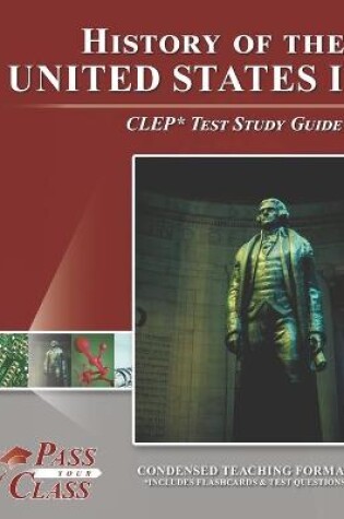 Cover of History of the United States I CLEP Test Study Guide