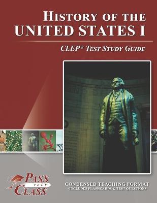 Book cover for History of the United States I CLEP Test Study Guide