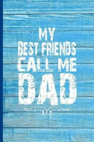 Cover of My Best Friends Call Me Dad