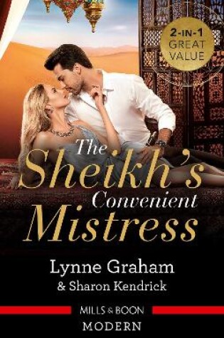 Cover of The Sheikh's Convenient Mistress/The Arabian Mistress/The Desert Prince's Mistress