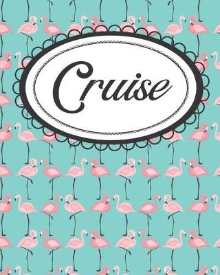 Book cover for Pink Flamingos Cruise Planner and Travel Memento