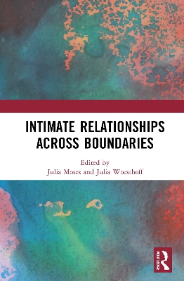 Cover of Intimate Relationships Across Boundaries
