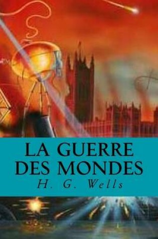 Cover of La Guerre des mondes