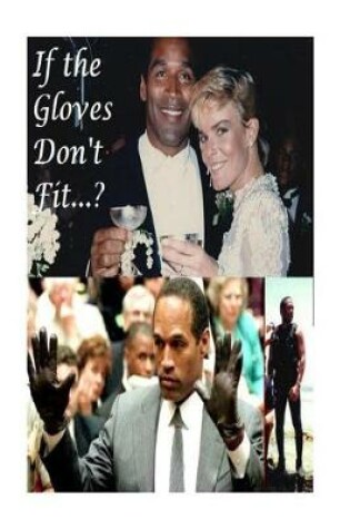 Cover of If the Gloves Don't Fit...?