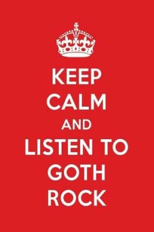 Cover of Keep Calm and Listen to Goth Rock