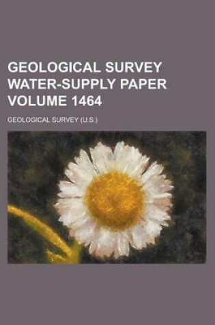 Cover of Geological Survey Water-Supply Paper Volume 1464
