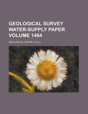 Book cover for Geological Survey Water-Supply Paper Volume 1464