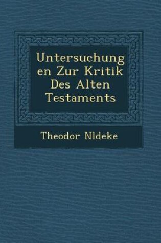Cover of Untersuchungen Zur Kritik Des Alten Testaments